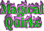 Magical Quirks - Odd and Unexpected Spell Effects