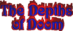 Into The Depths of Doom