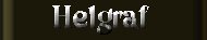 An Interlude: Helgraf's Tale