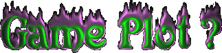 Game Plot?