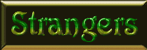 Strangers